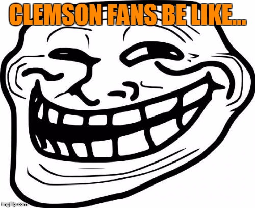 clemson-fans-be-like